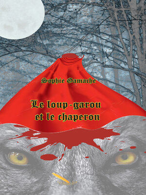 cover image of Le loup-garou et le chaperon